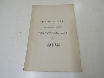 Anti-Smoking Bill. Its Passage Through The Imperial Diet of Japan