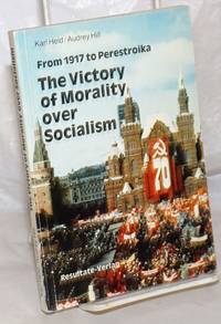 image of From 1917 to Perestroika: The Victory of Morality over Socialism