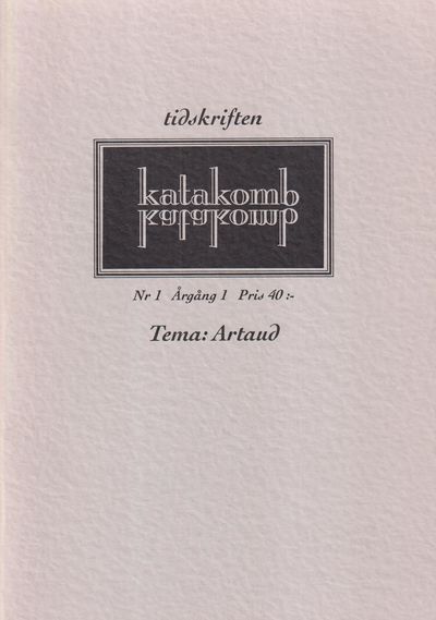 Tidskriften Katakomb. Nr 1. Årgång 1. Tema Artaud.