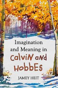 Imagination and Meaning in Calvin and Hobbes