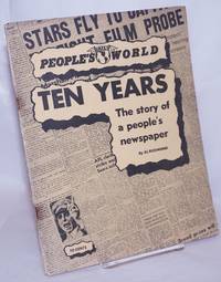 Ten years; the story of a people&#039;s newspaper by Richmond, Al - 1948