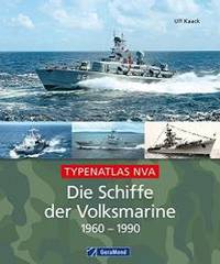 Die Schiffe der Volksmarine 1956 - 1990