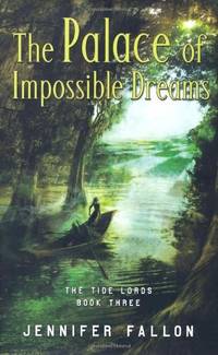 THE PALACE OF IMPOSSIBLE DREAMS