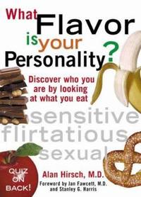 What Flavor Is Your Personality? : Discover Who You Are by Looking at What You Eat