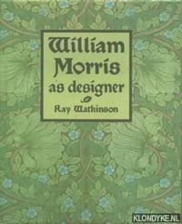 William Morris as Designer by Ray Watkinson - Hardcover - 1990 - from Klondyke (SKU: 00041488)