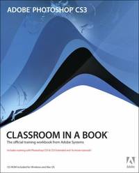 Adobe Photoshop CS3 - Classroom in a Book : The Official Training Workbook from Adobe Systems