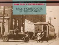 From Horse Power to Horsepower : Toronto, 1890-1930