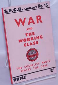 image of War and the Working Class: the Socialist Party states the case