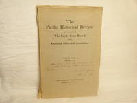 The Pacific Historical Review Issued Quarterly by the Pacific Coast Branch  of the American Historical Association. Volume II, Number 3 September, 1933