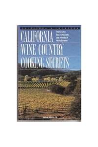 California Wine Country Cooking Secrets