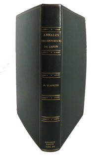 image of Nipon o dai itsi ran ou Annales des Empereurs du Japon. Ouvrage revu, complete et corrige sur l'original Japonais-Chinois, accompagne de notes, et precede d'un Apercu de L'Histoire Mythologique des Japonais, par M.J. Klaproth.