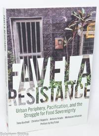 Favela Resistance: Urban Periphery, Pacification, and the Struggle for Food Sovereignty