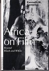 Africa on Film: Beyond Black and White