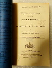 cover of Minutes of Evidence Taken Before the Committee Appointed to Consider the Education and Training of Officers of the Army