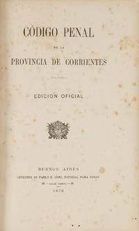 Codigo Penal de la Provincia de Corrientes [bound with] La Provincia