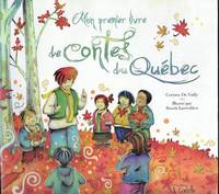 Mon premier livre de contes: du Québec