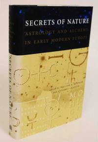 image of Secrets of Nature. Astrology and Alchemy in Early Modern Europe