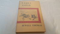 Yaqui Gold by Sewell Thomas - 1963