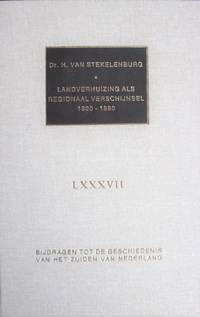 Landverhuizing Als Regionaal Verschijnsel: Van Noord-Brabant Naar Noord-Amerika 1820-1880