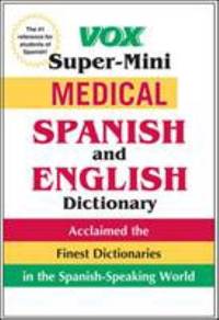 image of Vox Super-Mini Medical Spanish and English Dictionary