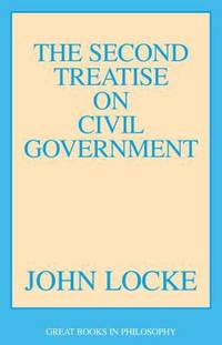 The Second Treatise on Civil Government