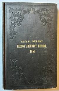 Report of the Croton Aqueduct Departmernt, Made to the Common Council of the City of New York