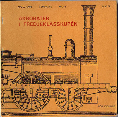 Akrobater i tredjeklasskupén. Apollinaire,…