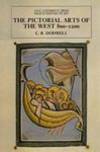 The Pictorial Arts of the West, 800-1200