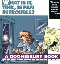 What Is It, Tink, Is Pan In Trouble? (A Doonesbury Book)