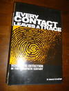 Every Contact Leaves a Trace: Scientific Detection in the Twentieth Century