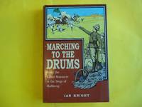 Marching to the Drums. From the Kabul Massacre to the Siege of Mafikeng.