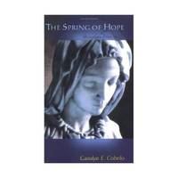 The Spring of Hope: Messages from Mary