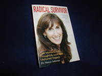 Radical Survivor: One Woman&#039;s Path Through Life, Love, and Uncharted Tragedy by Saltzman, Dr. Nancy - 2012