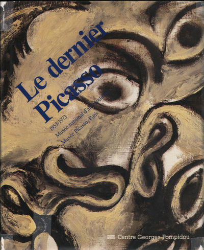 LE DERNIER PICASSO 1953-1973.