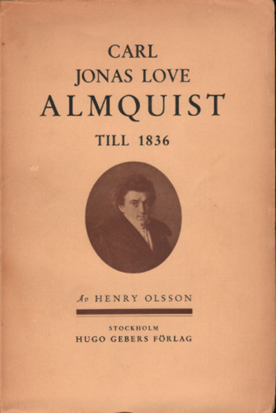 CARL JONAS LOVE ALMQUIST TILL 1836.