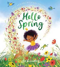 Hello Spring: The first book in a magical new children&acirc;s series about...