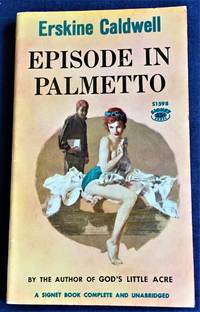 Episode in Palmetto by Erskine Caldwell - 1960