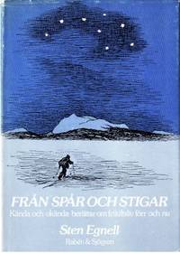 Från spår och stigar. Kända och okända berättar…