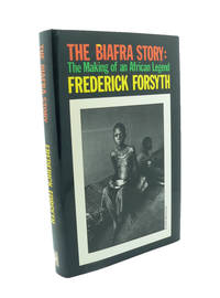 image of The Biafra Story : The Making of an African Legend