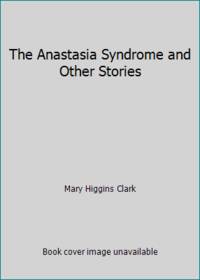 The Anastasia Syndrome and Other Stories