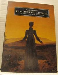 Ty så roar mig att måla. C. J. L. Almqvist och de…