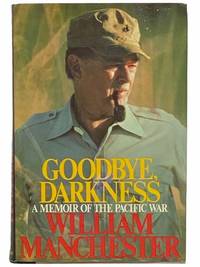 Goodbye Darkness: A Memoir of the Pacific War