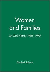 Women and Families: An Oral History 1940 - 1970