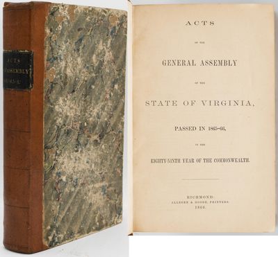 [LAW] [CIVIL WAR] ACTS OF THE GENERAL ASSEMBLY OF THE STATE OF VIRGINIA, PASSED IN 1865-66, IN THE EIGHTY-NINTH YEAR OF THE COMMONWEALTH