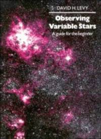 Observing Variable Stars: A Guide for the Beginner