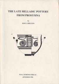 The Late Helladic Pottery from Prosymna.
