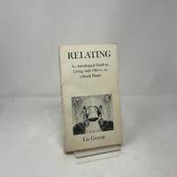 Relating: An Astrological Guide to Living With Others on a Small Planet