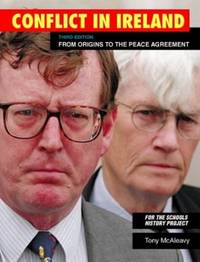 Conflict in Ireland: A popular choice at GCSE since the examinations began (Schools History...