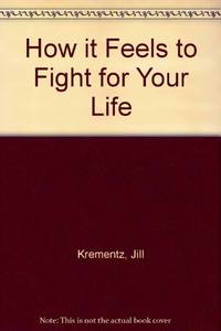 cover of How it Feels to Fight for Your Life