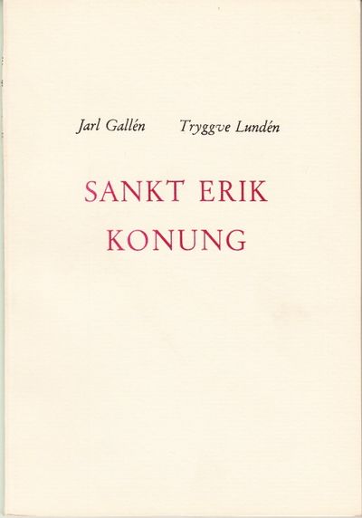 Sankt Erik. Konung.